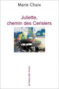 Juliette, chemin des Cerisiers